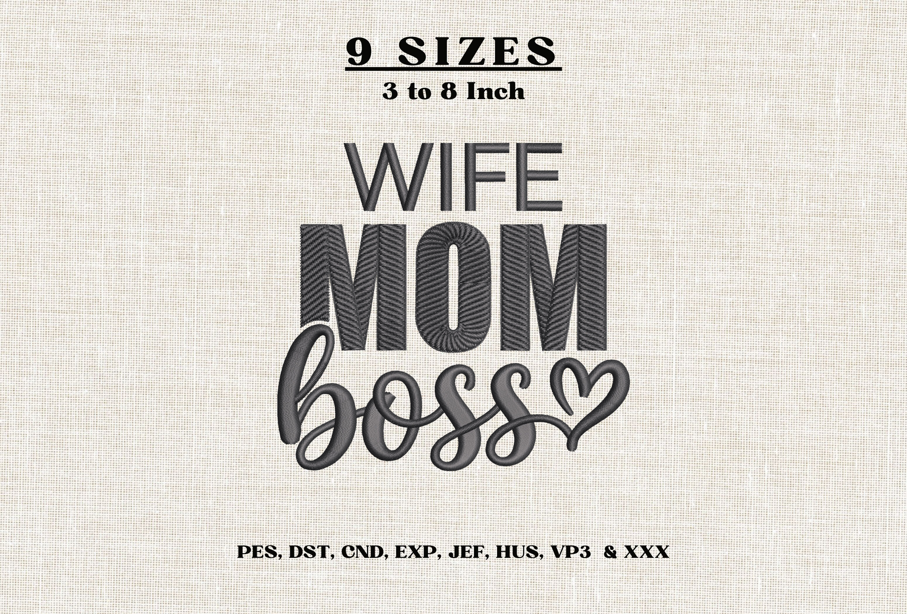 Wife Mom Boss Embroidery Design DST PES