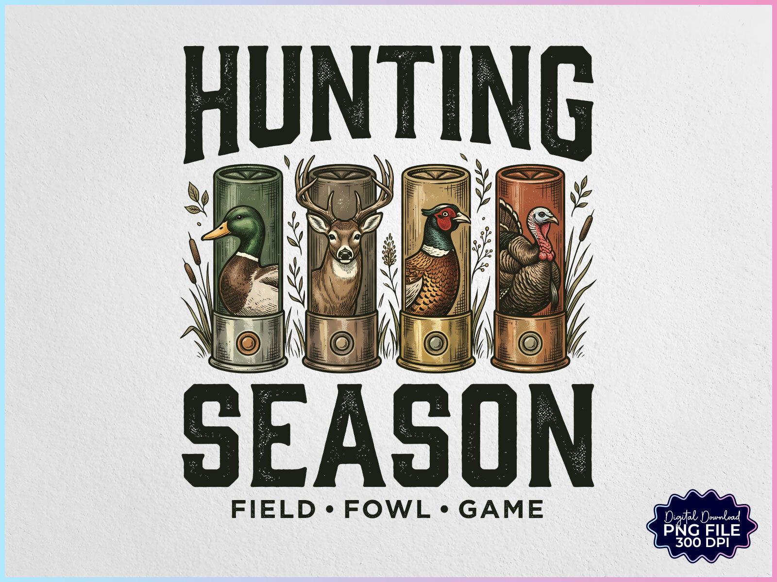Hunting Season Duck Deer Pheasant Turkey