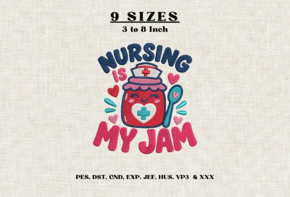 Nursing is My Jam Embroidery Design DST