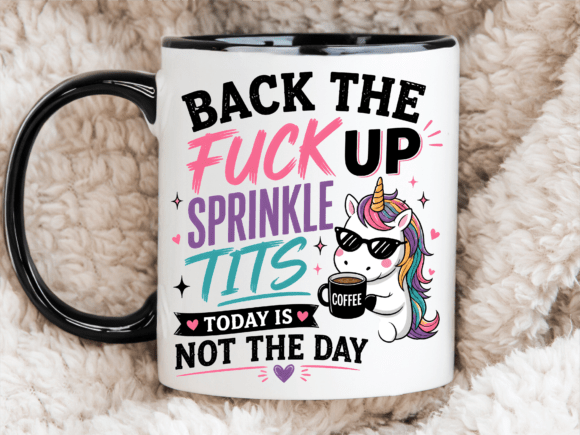 Sassy Unicorn Coffee Quote Mug Wrap Graphics