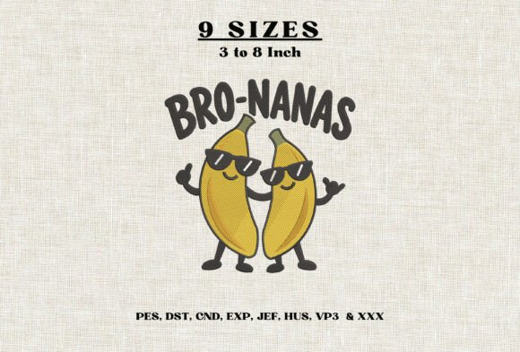 Bro-Nanas Embroidery Design Funny Banana