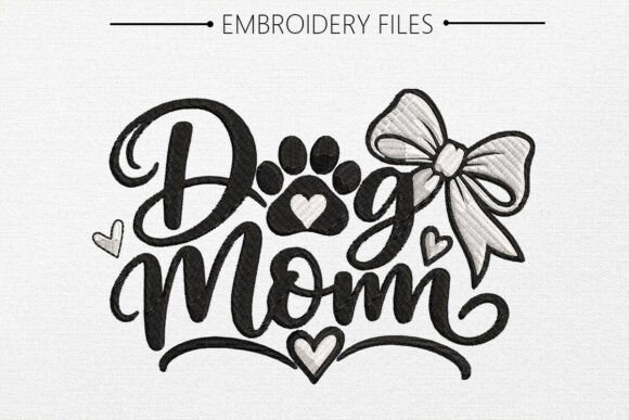 Dog Mom Embroidery Design