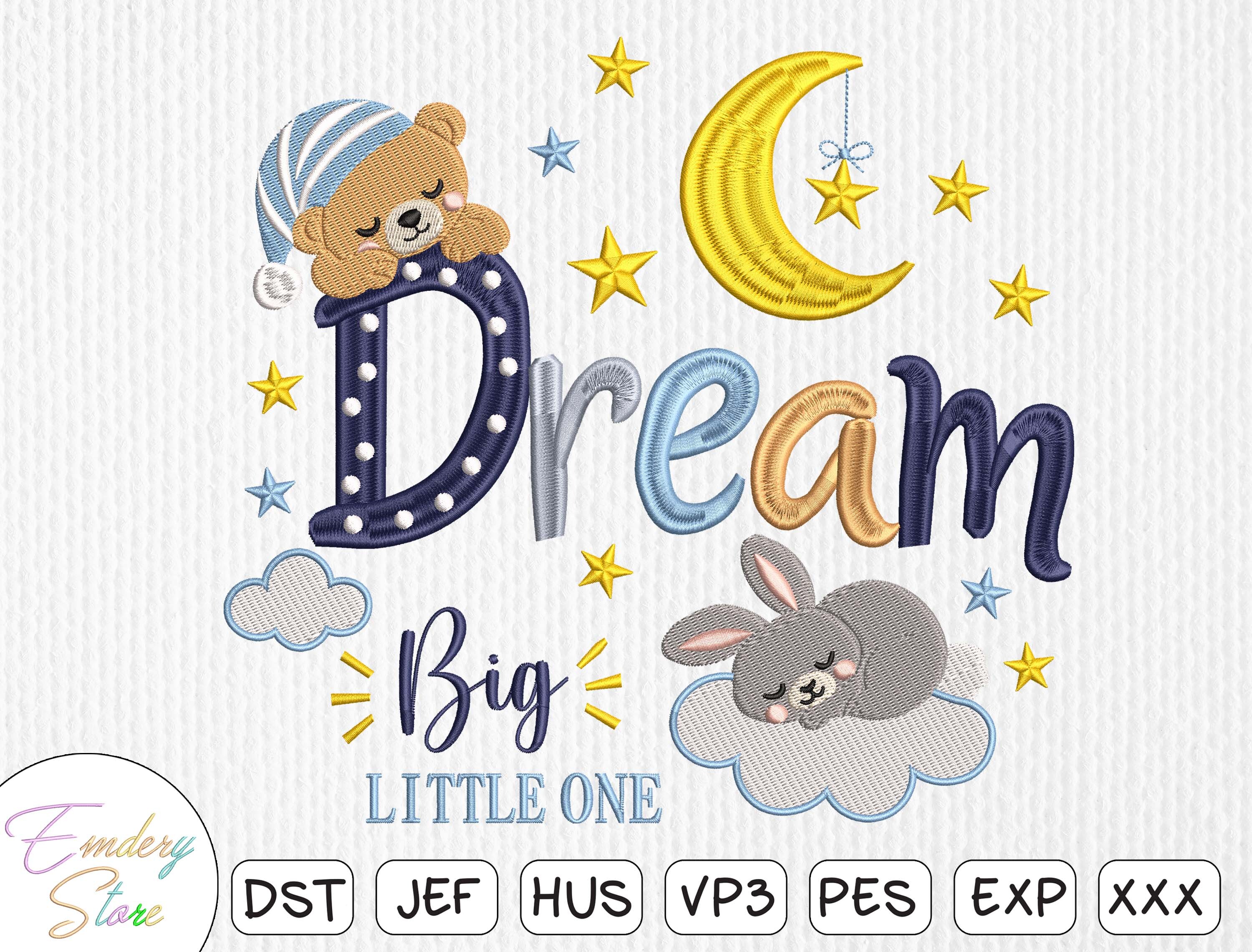 Dream Big Little One Embroidery