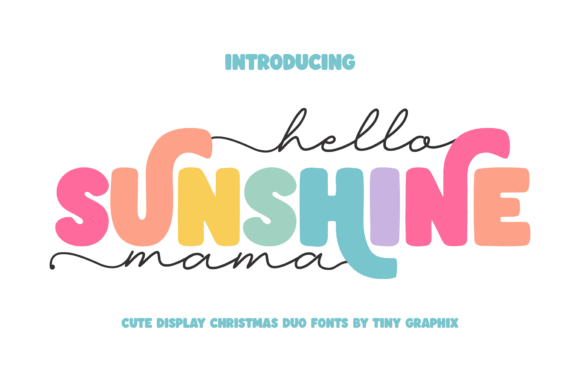 Hello Sunshine Mama