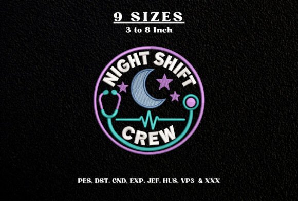 Night Shift Crew Nurse Embroidery Design