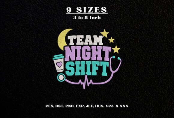 Team Night Shift Nurse Embroidery Design