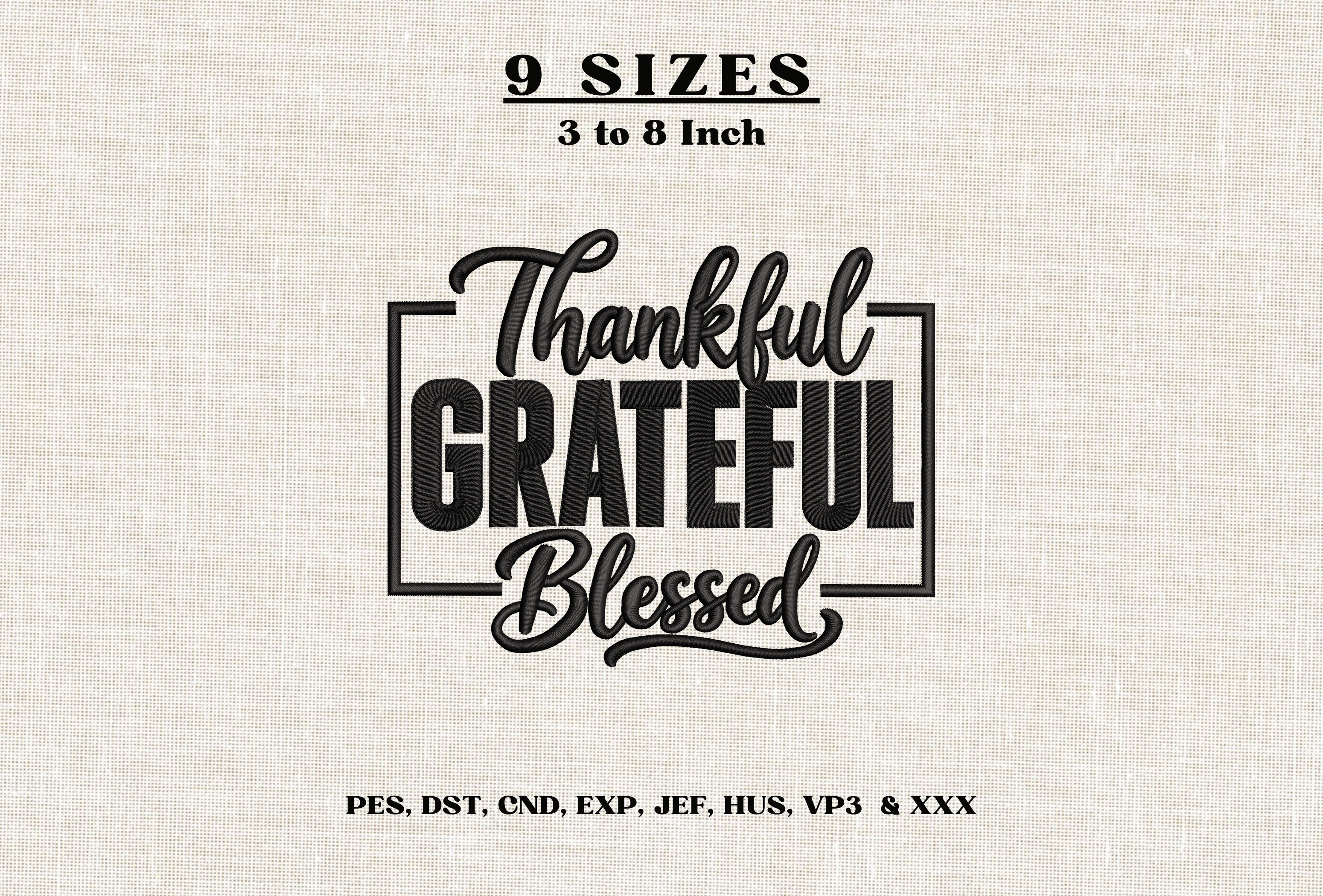 Thankful Grateful Blessed Embroidery DST