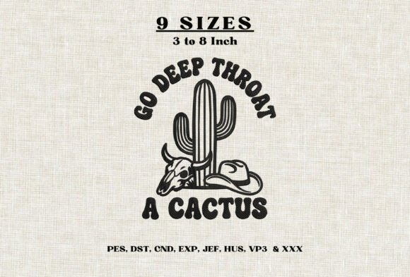 Go Deep Throat a Cactus Embroidery DST