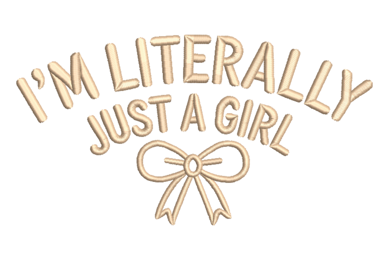 I'm Literally Just a Girl