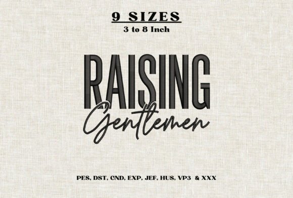 Raising Gentlemen Embroidery Design DST