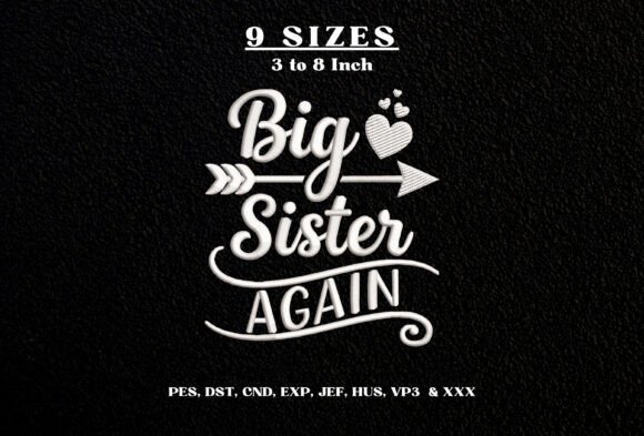 Big Sister Again Embroidery Design DST