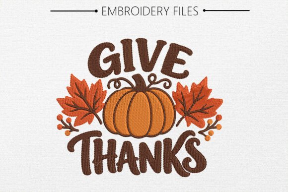 Give Thankful Embroidery Design