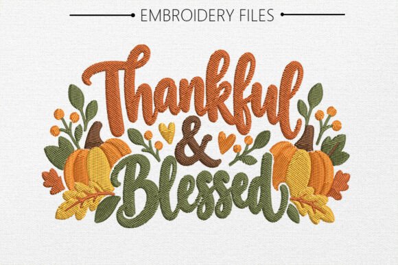 Thankful & Blessed Embroidery Design