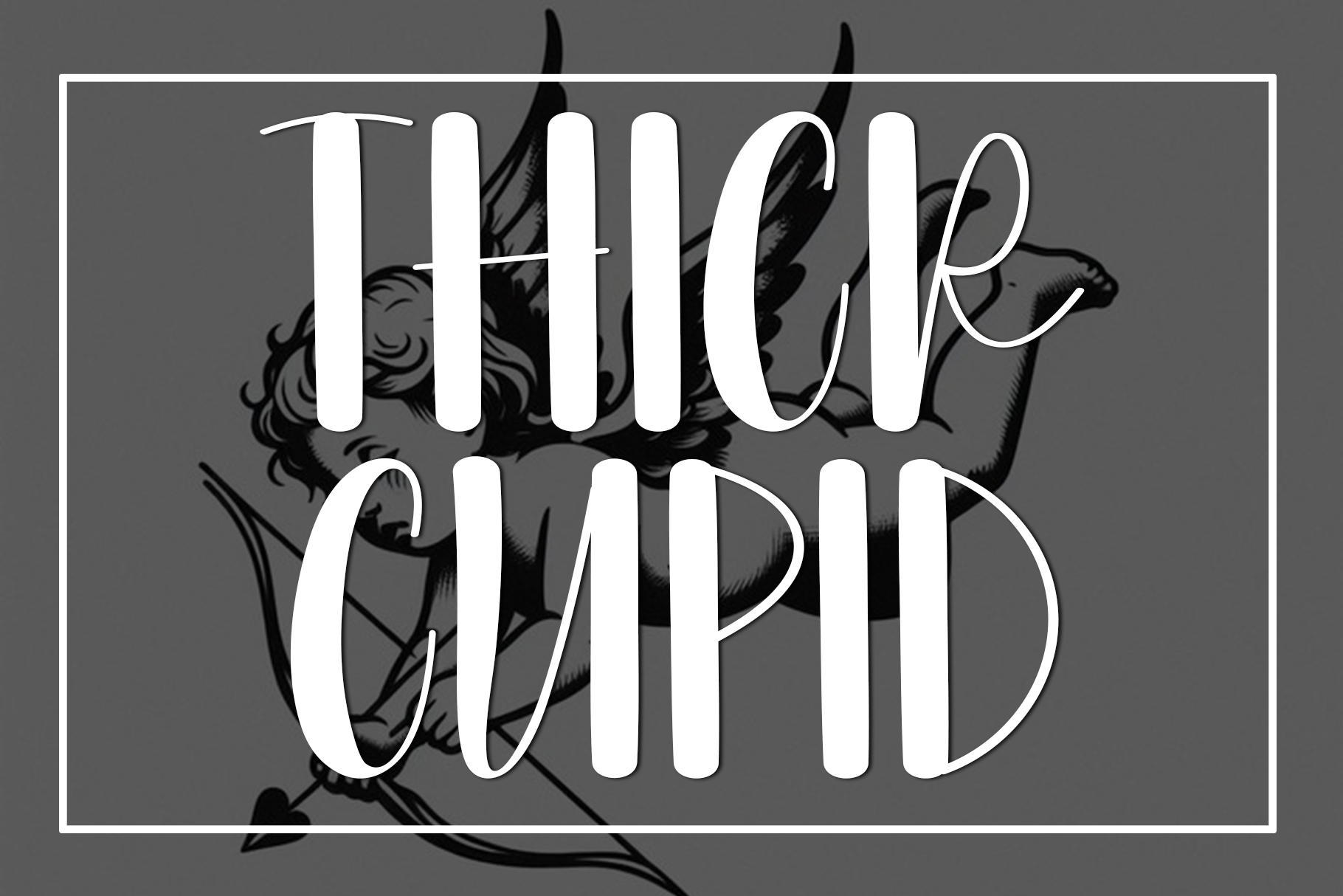 Thick Cupid