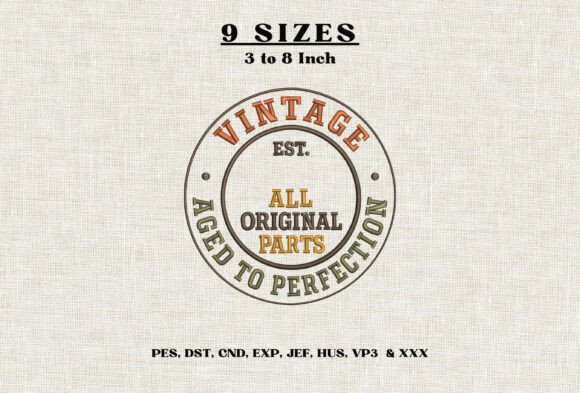 Vintage Aged to Perfection Embroidery