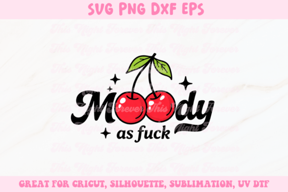 Moody As Fuck SVG
