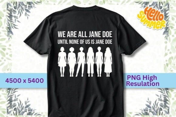 We Are All Jane Doe T-Shirt Design