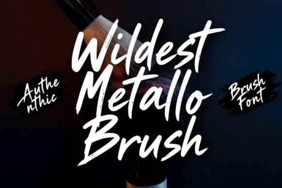 Wildest Metallo Brush Font - Lettering Fonts Aesthetic