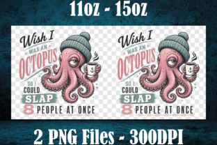 Funny Octopus Coffee Quote Mug Wrap Graphic by DIGITAL HIVE · Creative ...