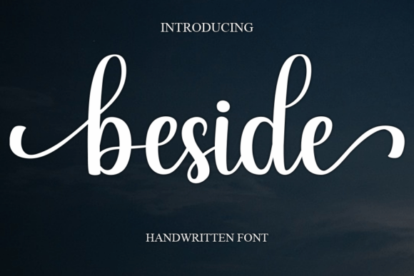 Beside