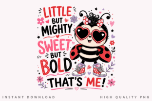 Sublimatiin Little but Mighty PNG Sublimation Design Graphic by Emmadesigns ...