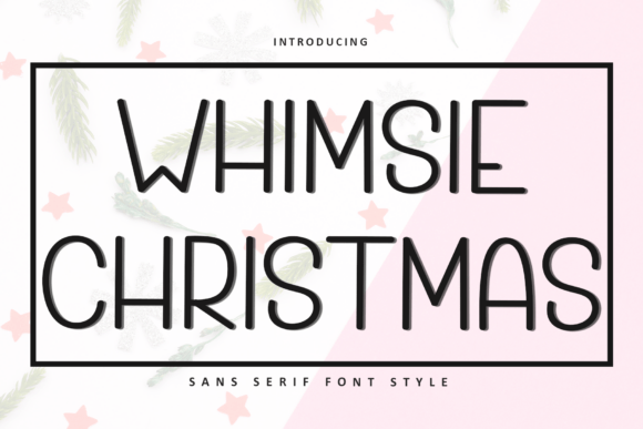 Whimsie Christmas Sans Serif Font By FreshTypeINK