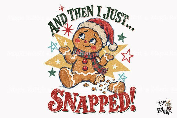 And then I Just Snapped Christmas PNG
