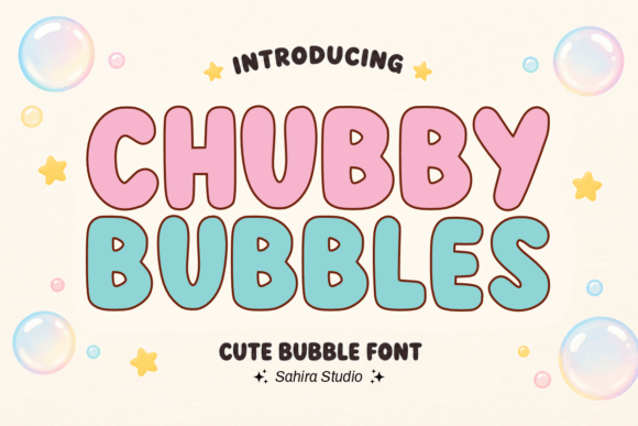 Chubby Bubbles