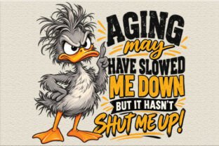 Printable Grumpy Funny Aging Grumpy Duck Quote PNG Graphic by roy031375 · Creative Fabrica
