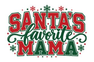 Santa's Favorite Mama Christmas