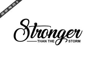 Storm Graphics Stronger Than the Storm SVG Graphic by Lazy_Man · Creative Fabrica