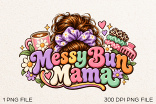 Messy Bun Mama PNG, Cute Mom Life Design Graphic by Sassy Bloom ...