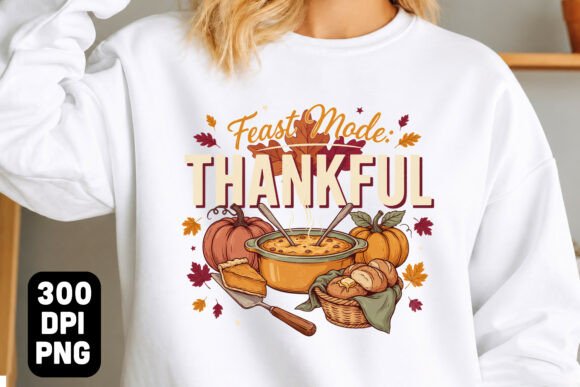 Feast Mode Thanksgiving PNG Grafik T-shirt Designs Von trendyhunt43